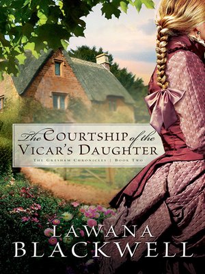 cover image of The Courtship of the Vicar's Daughter